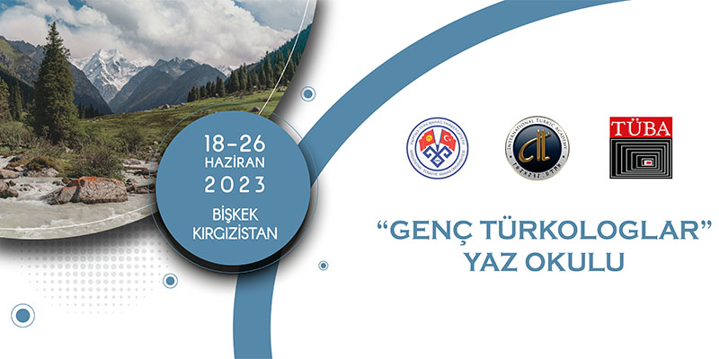 Genç Türkologlar Yaz Okulu Başvuru Sonuçları Açıklandı